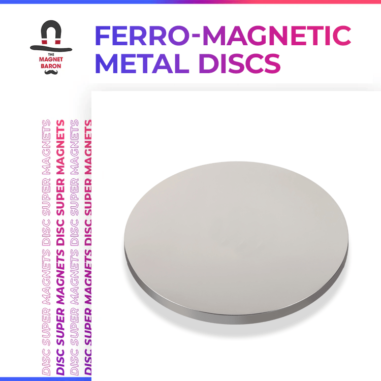 Ferro-Magnetic Metal Discs